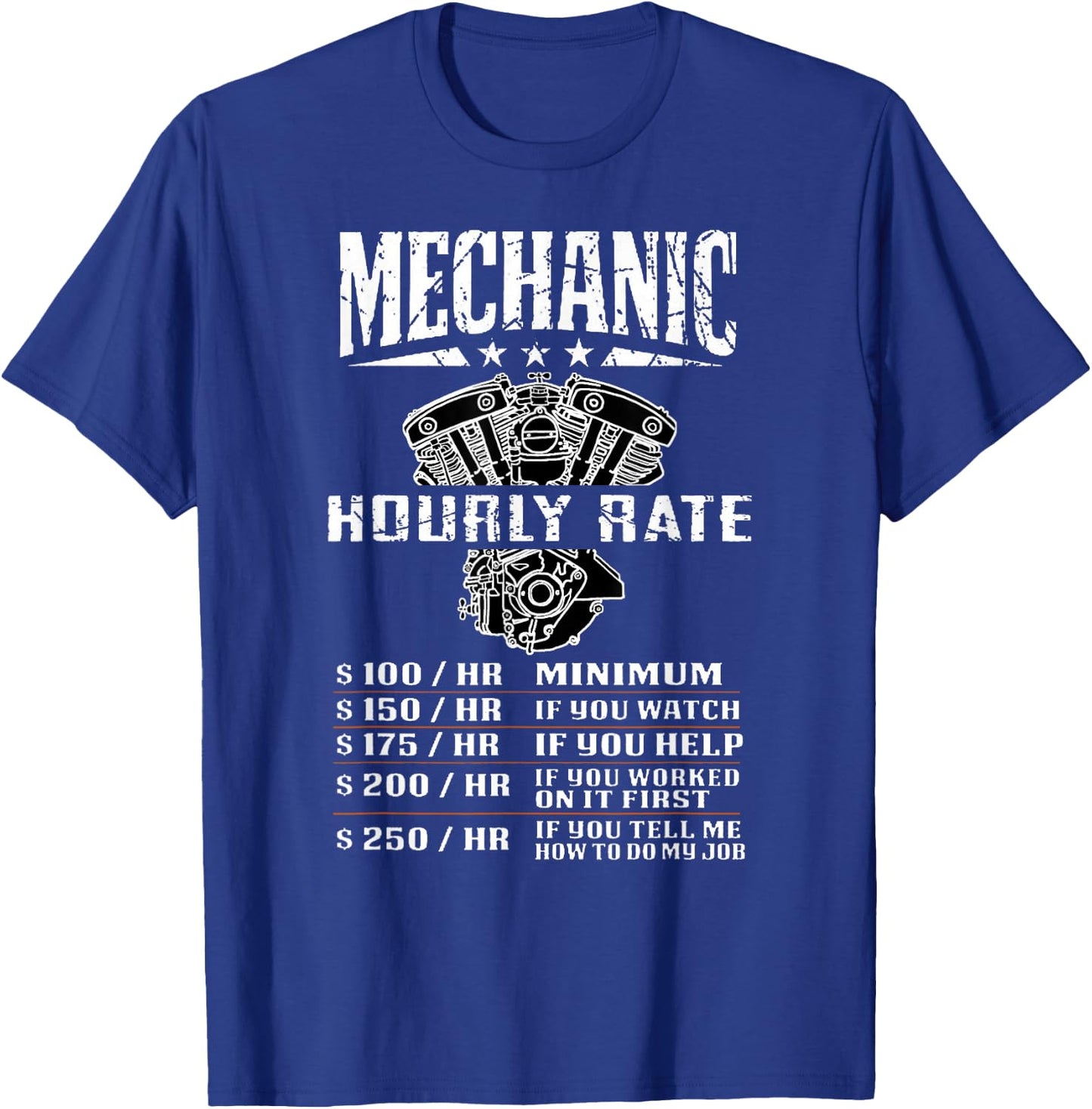 Funny Mechanic Hourly Rate Motorcycle Labor Rates T-Shirt - T-Shirt | Royal