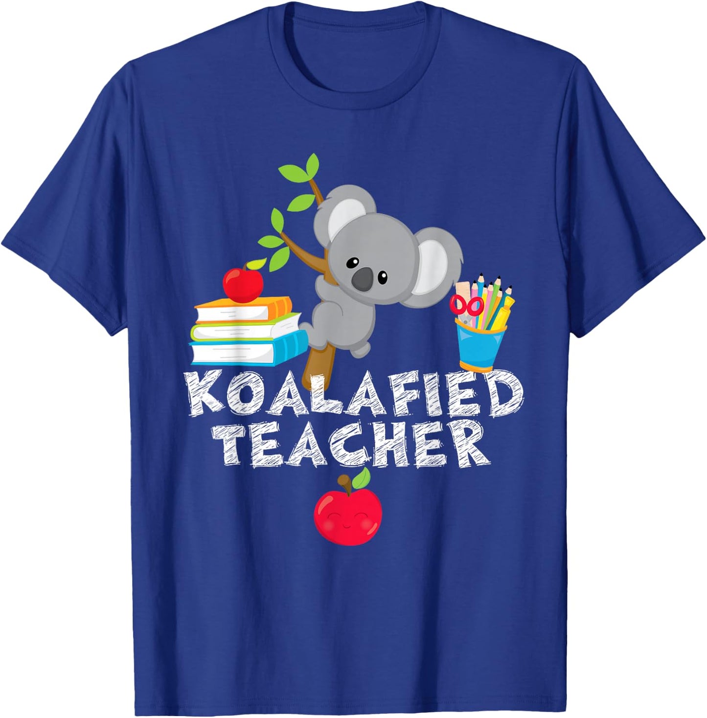 Koalafied Teacher Proud School Teacher Koala Cute T-Shirt - T-Shirt | Royal