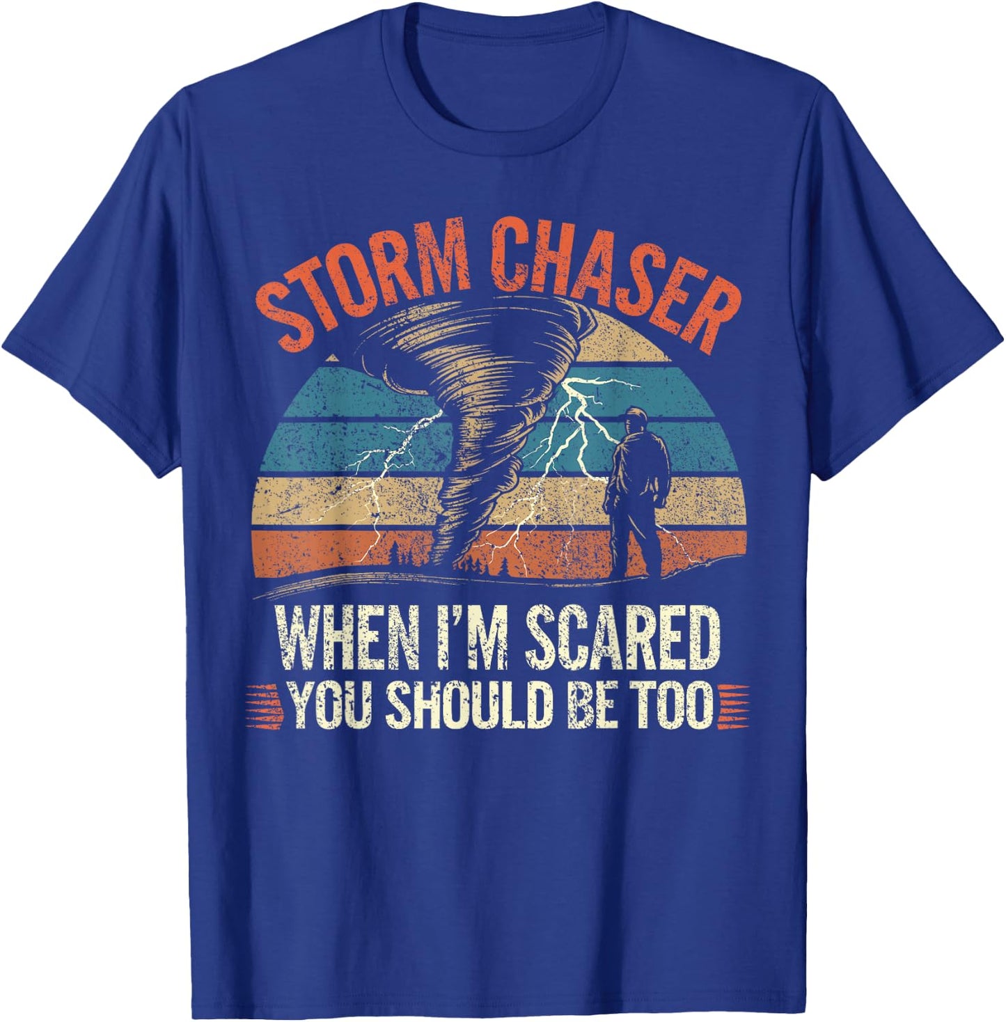 Storm Chasing Hobby Tornado Lightning Funny Storm Chaser T-Shirt - T-Shirt | Royal