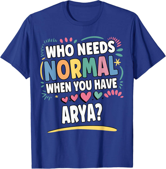 ARYA Personalized Name Funny Cute Custom ARYA Name T-Shirt - T-Shirt | Royal