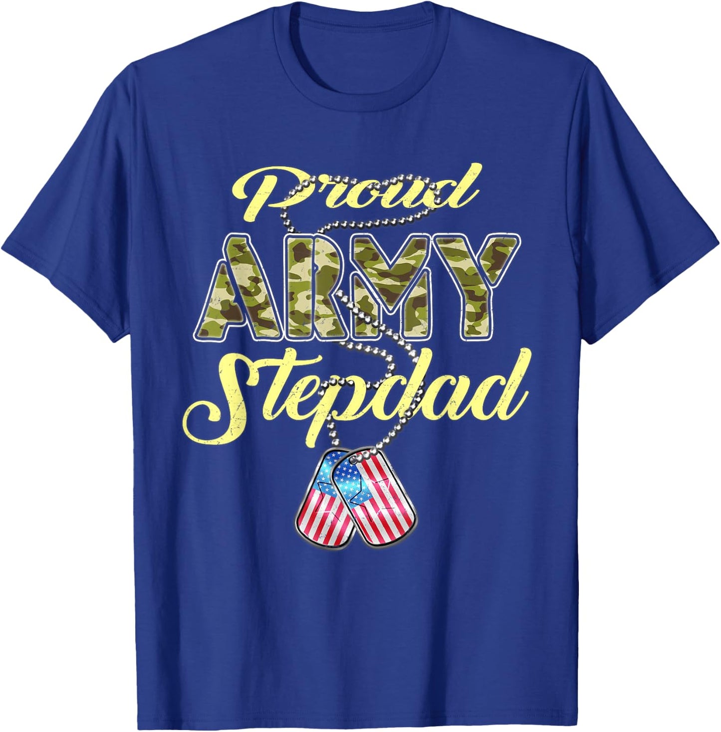 Proud Army Stepdad US Flag Camo Dog Tags Military Stepfather Men Women Kids T-Shirt - T-Shirt | Royal