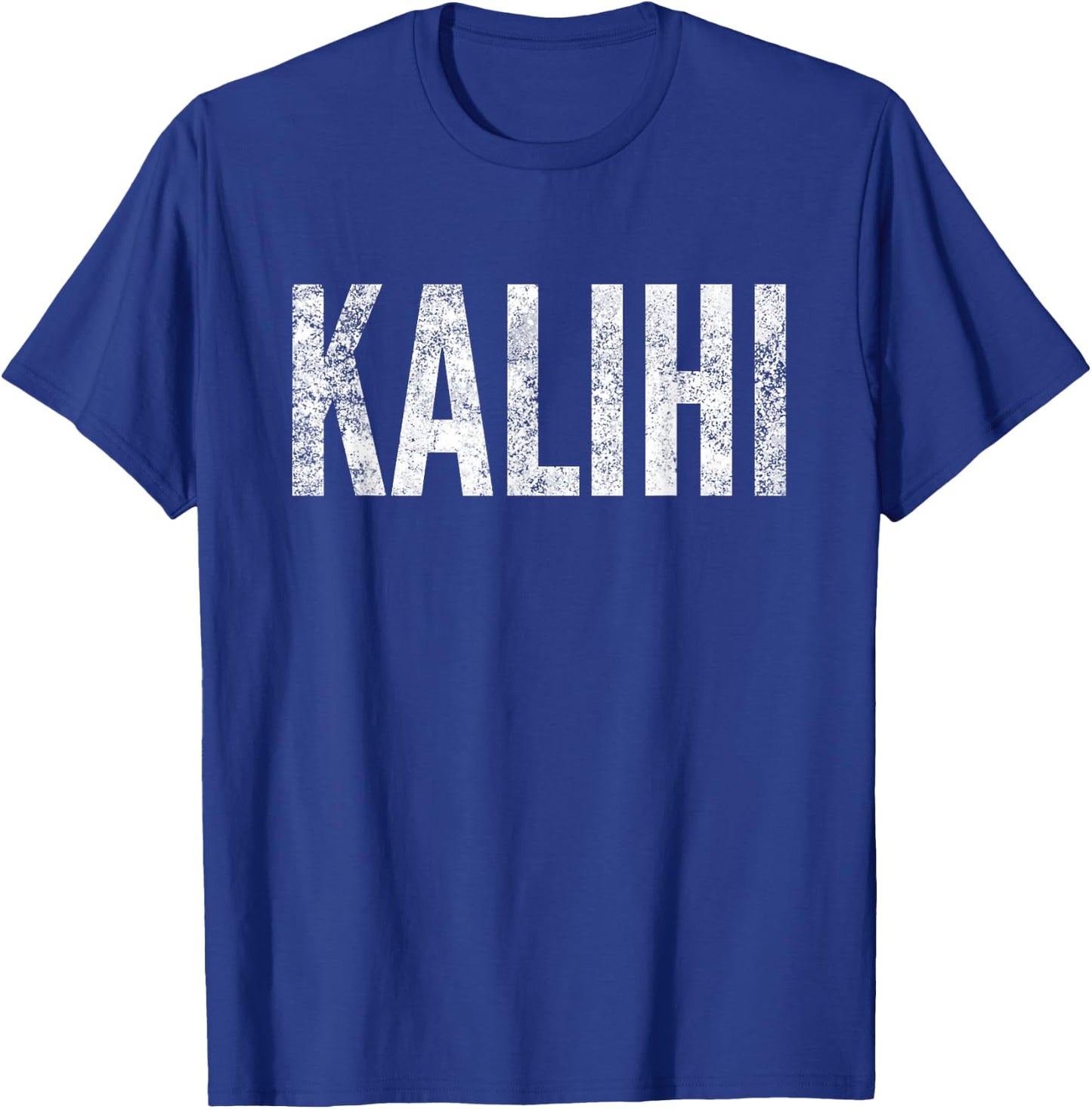 Kalihi Oahu Hawaii T-Shirt - T-Shirt | Royal