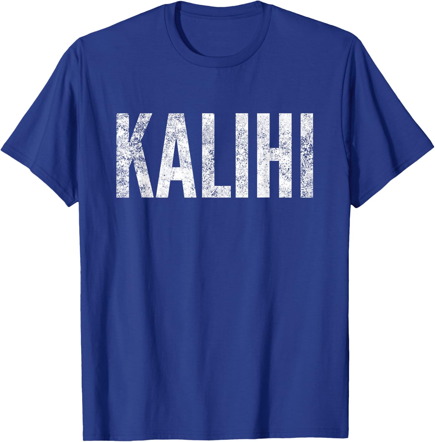 Kalihi Oahu Hawaii T-Shirt - T-Shirt | Royal