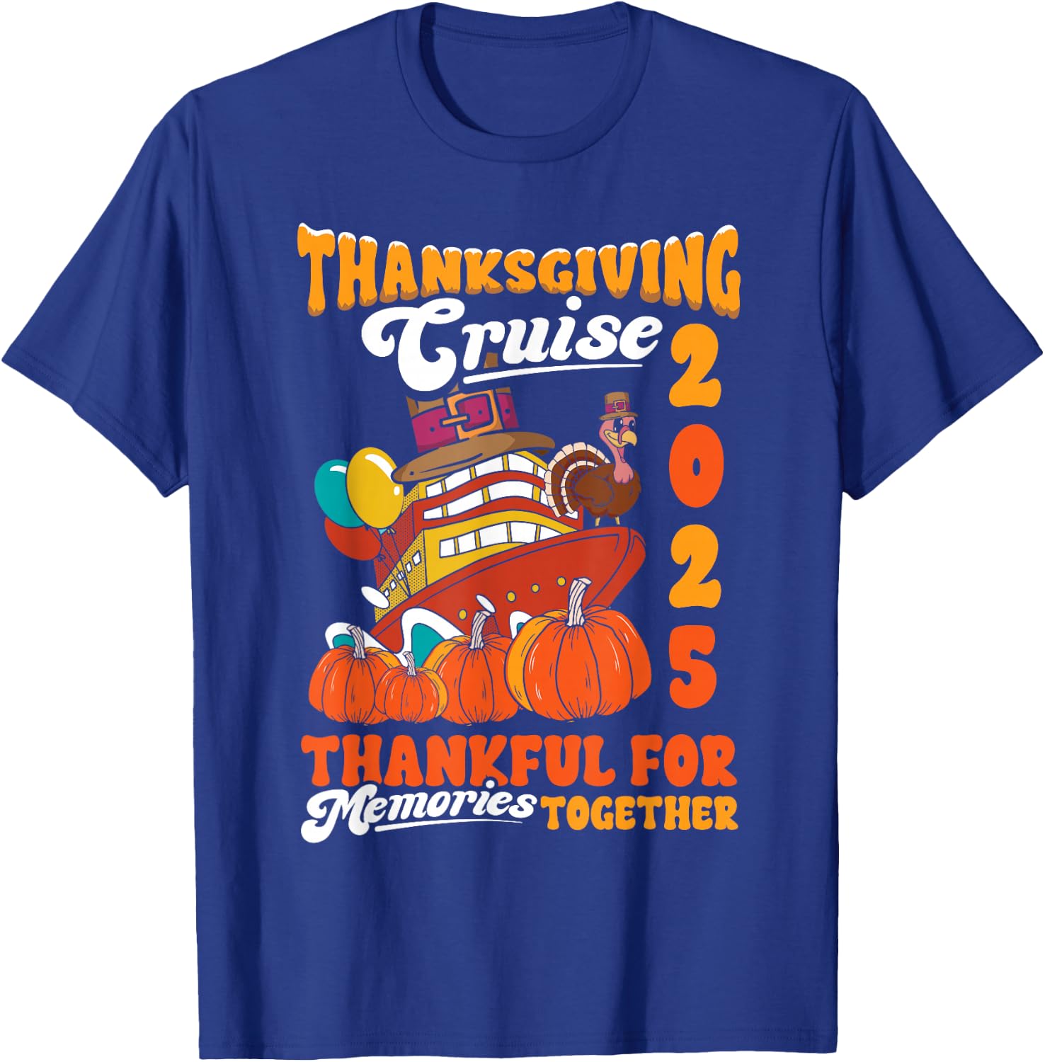 Thanksgiving Family Cruise Ship Trip 2025 Turkey Matching T-Shirt - T-Shirt | Royal