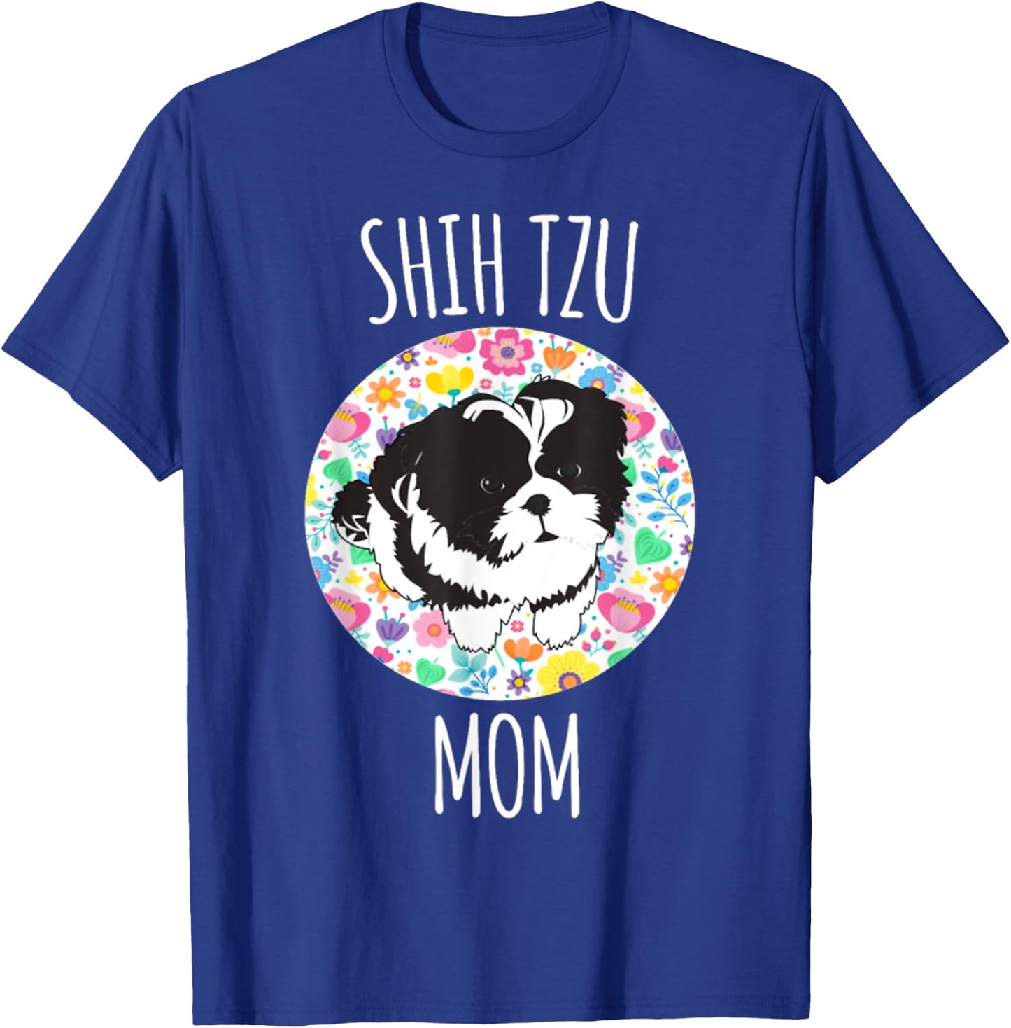 Shih Tzu Puppy - Shih Tzu Mom Mama T-Shirt - T-Shirt | Royal