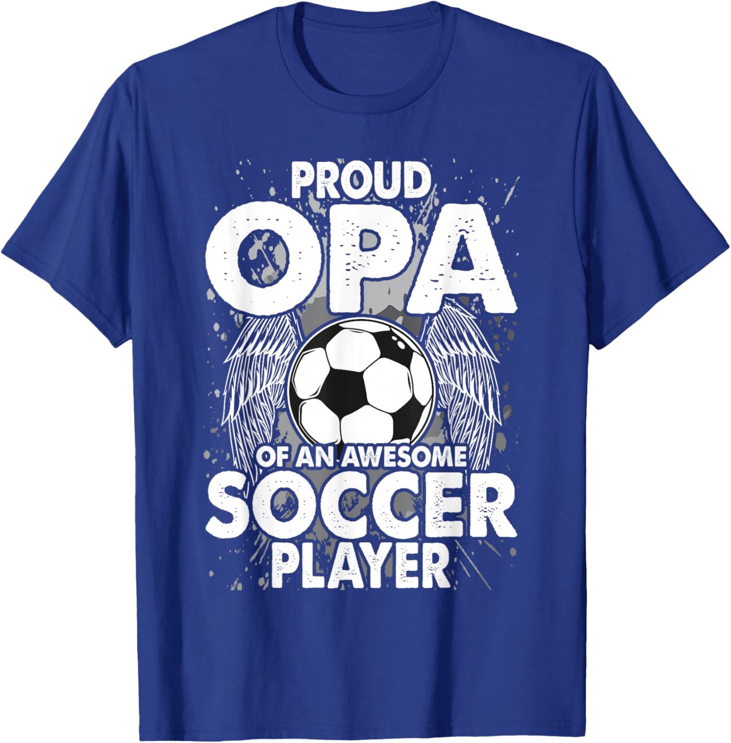 Proud Opa Of An Awesome Soccer Player Soccer Opa T-Shirt - T-Shirt | Royal