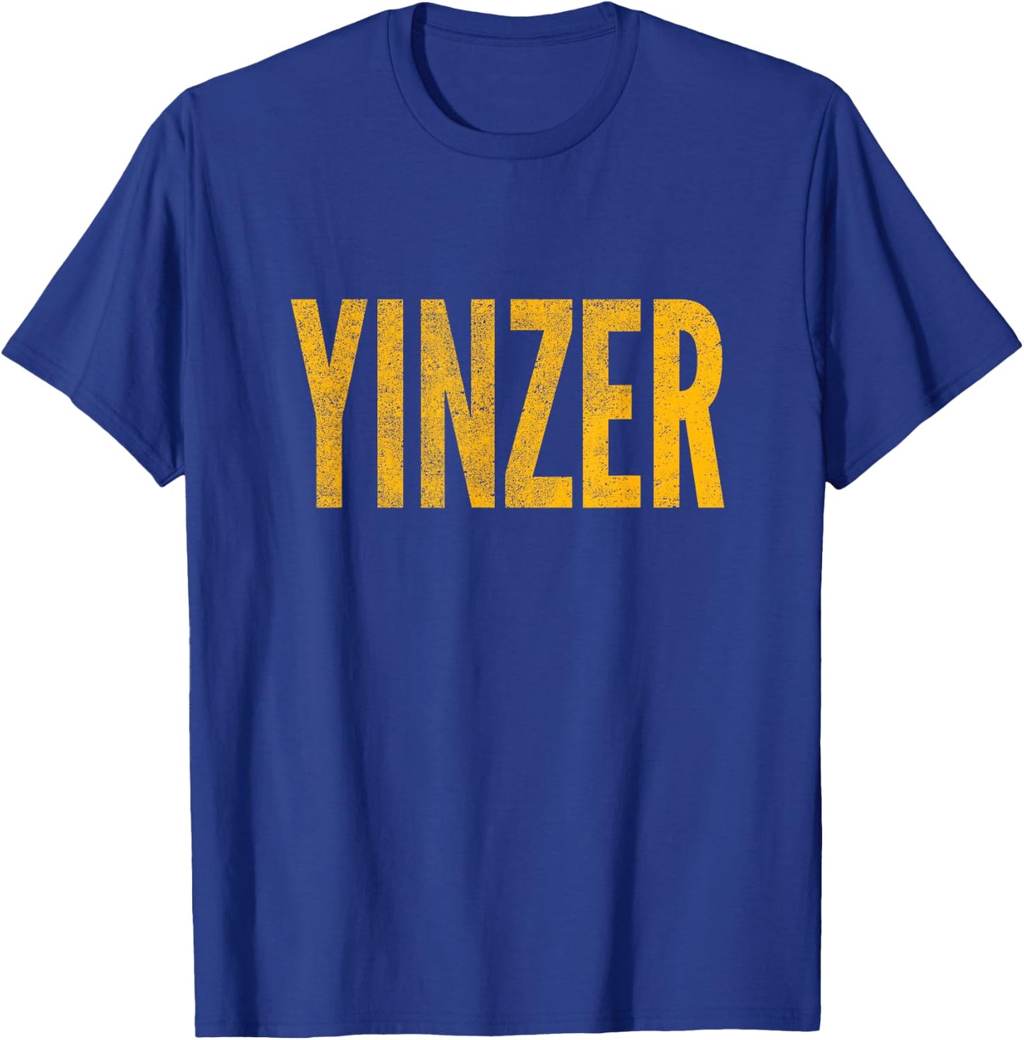 Yinzer, Pittsburgh Theme, Distressed Look T-Shirt - T-Shirt | Royal