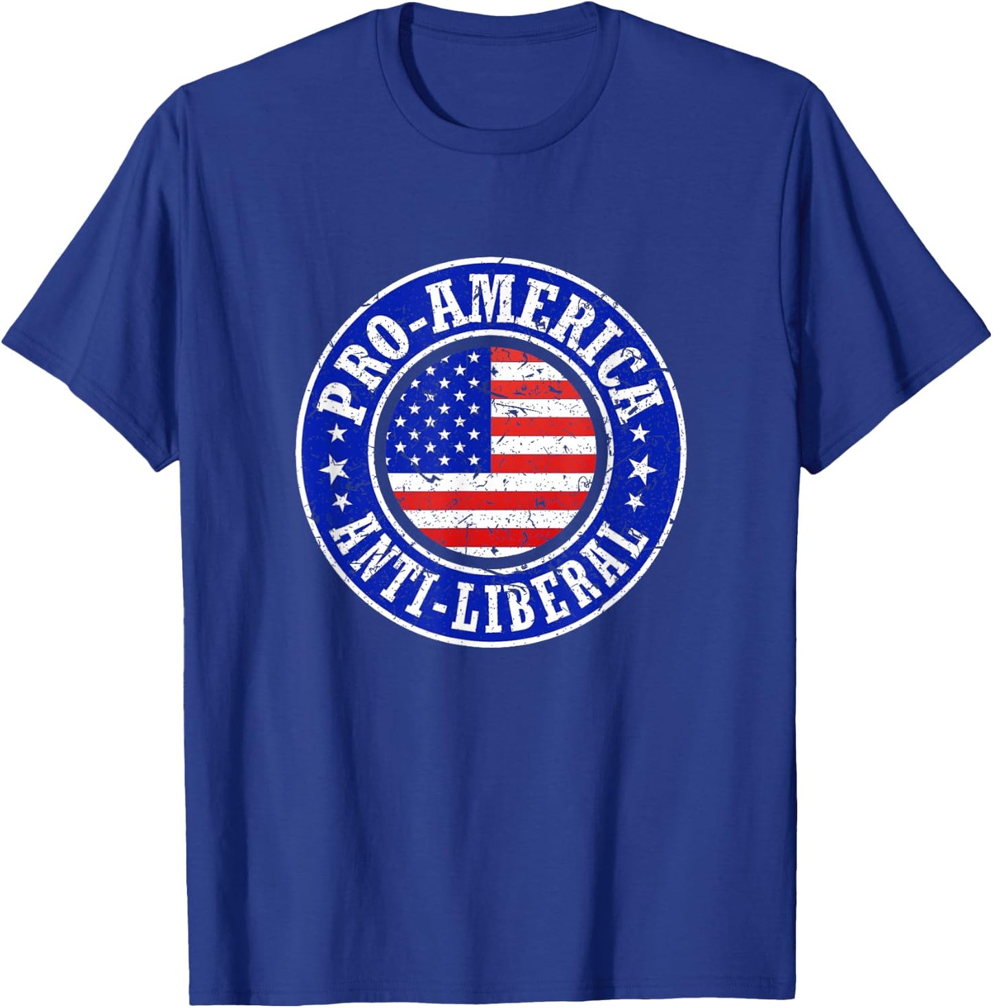 Pro America Anti Liberal Men Women Republican Conservative T-Shirt - T-Shirt | Royal