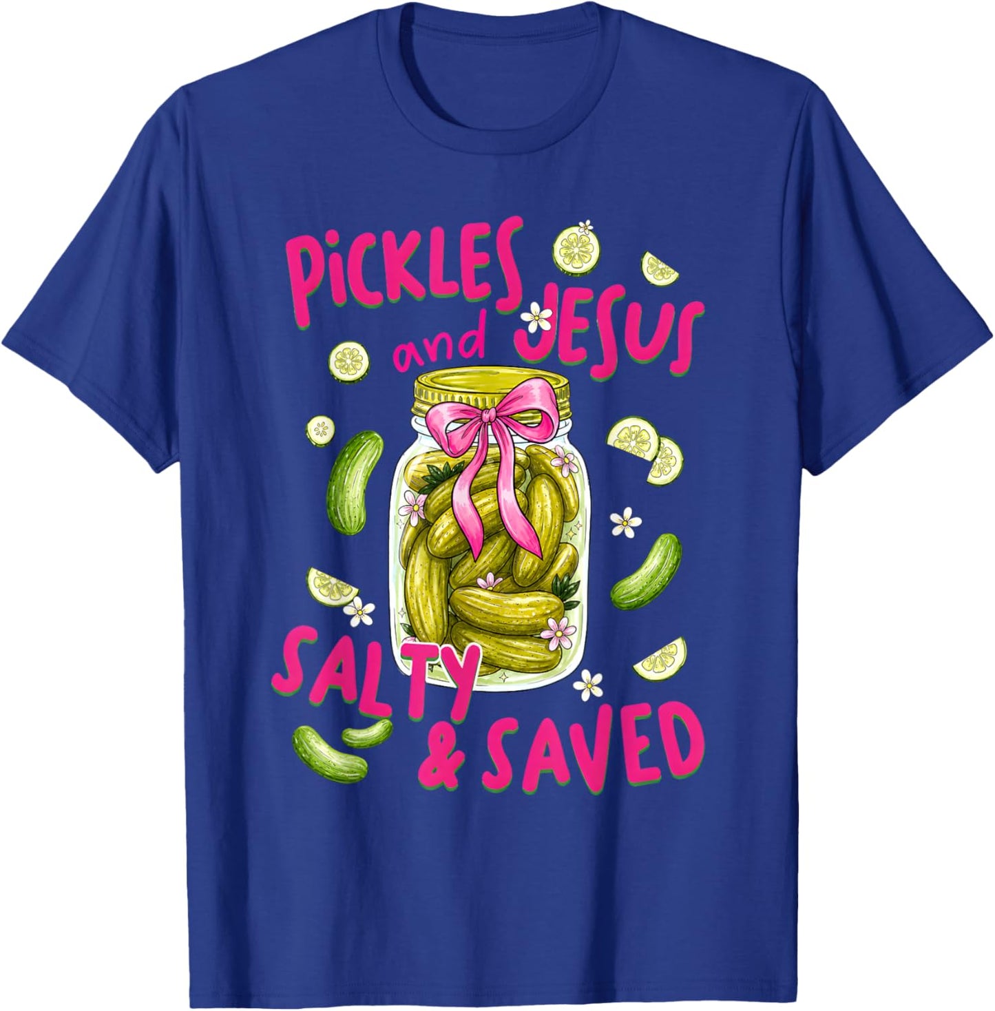 Pickles and Jesus Salty and Saved Funny Pickle Cucumber T-Shirt - T-Shirt | Royal