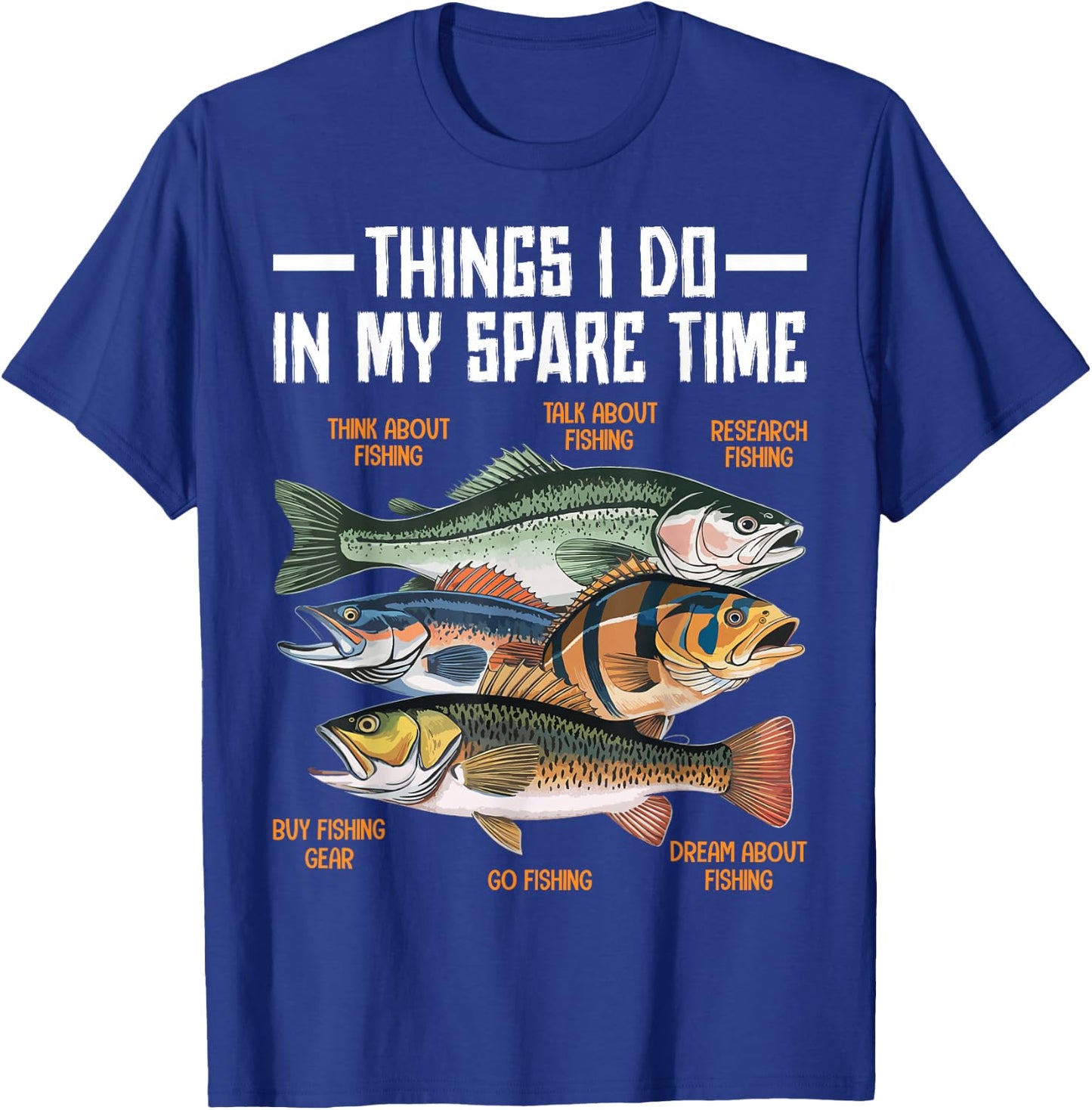 Things I Do In My Spare Time Fishing Funny Men Kids Boys T-Shirt - T-Shirt | Royal