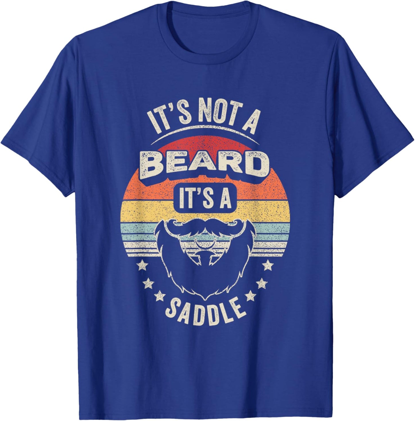 It's Not A Beard It's A Saddle Funny Retro Graphic T-Shirt - T-Shirt | Royal