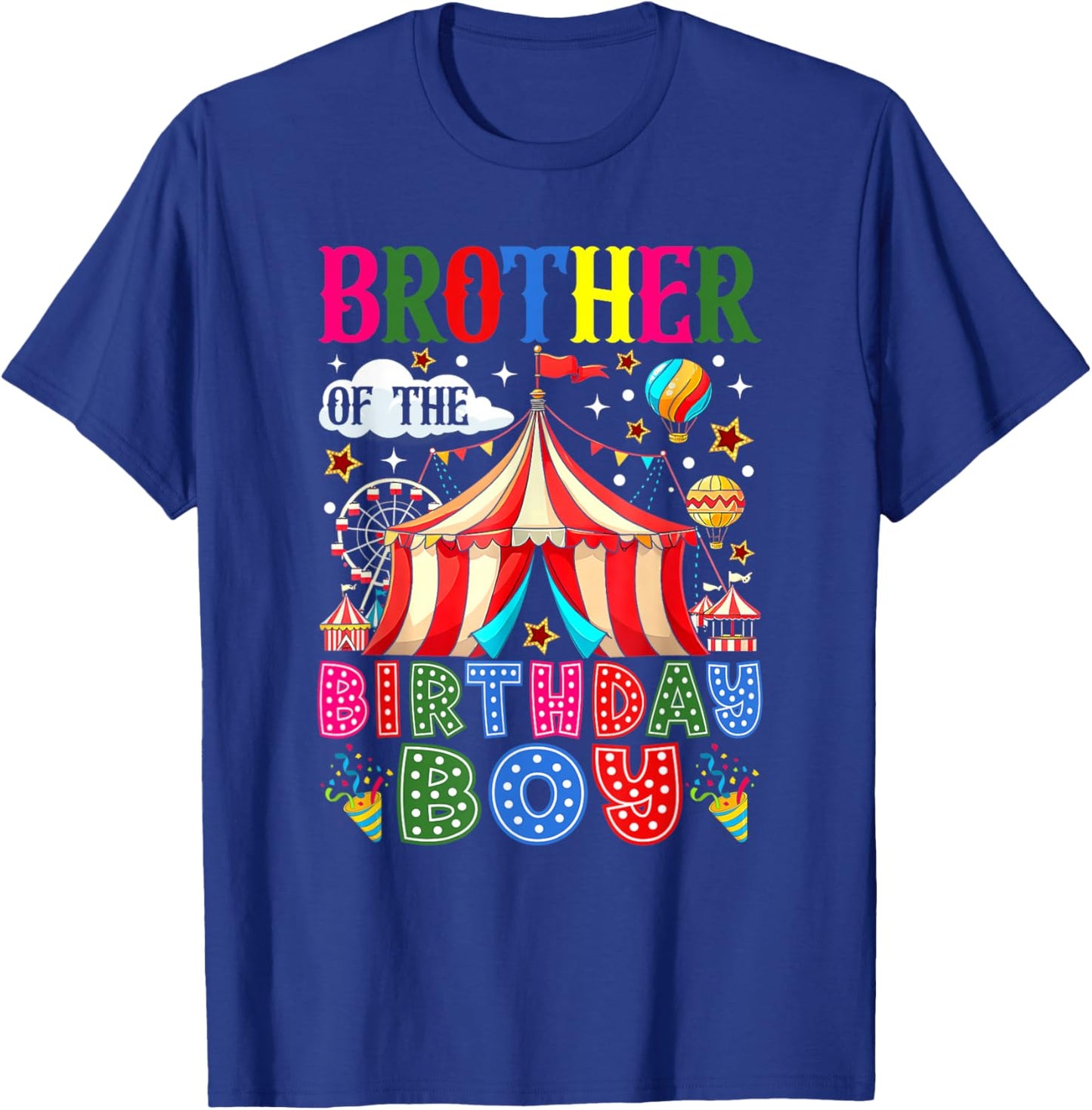 Brother of The Birthday Boy Circus Carnival Theme Party T-Shirt - T-Shirt | Royal