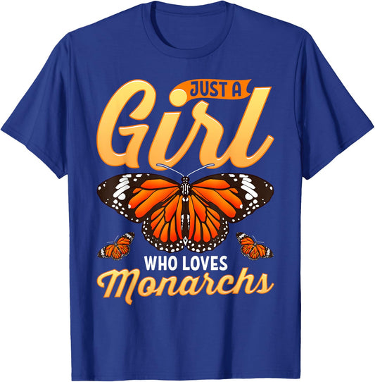 Monarch Butterfly Just A Girl Who Loves Butterflies T-Shirt - T-Shirt | Royal