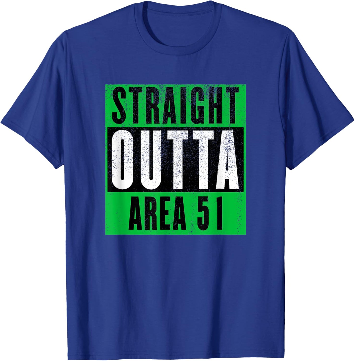 Straight Outta Area 51 | Funny Storm Area 51 Event T-Shirt - T-Shirt | Royal