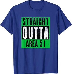 Straight Outta Area 51 | Funny Storm Area 51 Event T-Shirt - T-Shirt | Royal