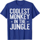 Coolest Monkey In The Jungle Shirt Men Women Kids Party T-Shirt - T-Shirt | Royal