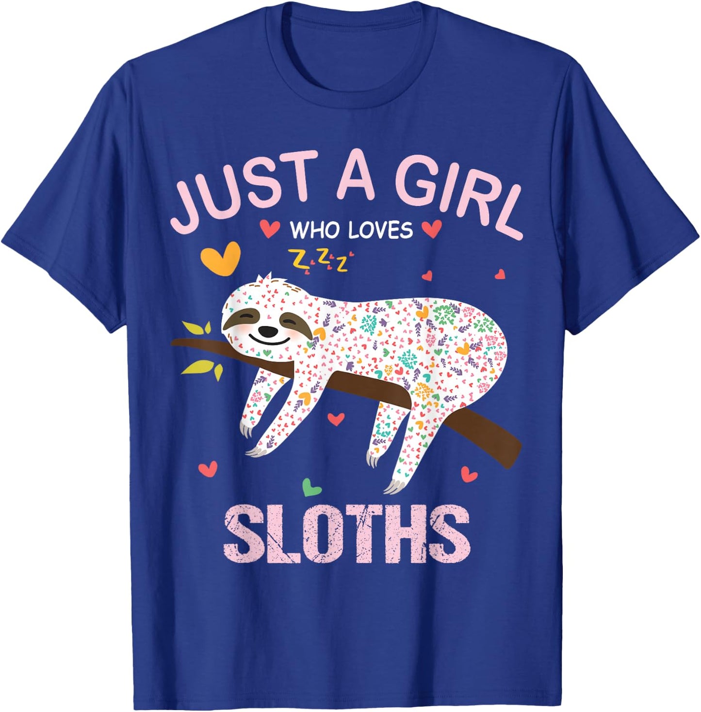 Just a Girl Who Loves Sloths Gift Sloths Lover T-Shirt - T-Shirt | Royal