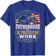 Patriotic Christian Welder Dad Fatherhood Kingdom Work T-Shirt - T-Shirt | Royal