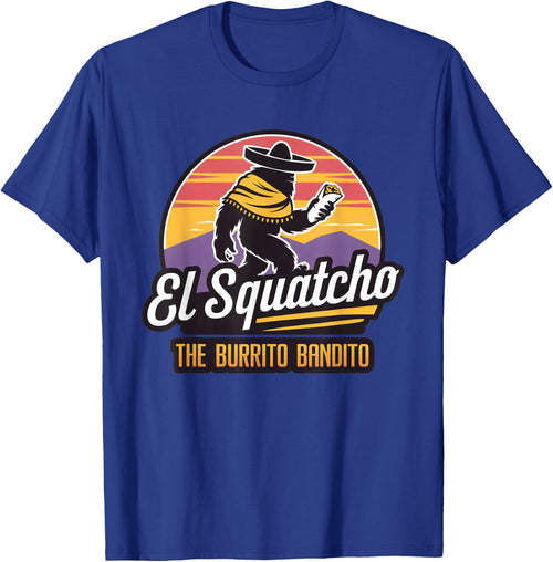 The Burrito Bandito, Bigfoot, Sasquatch, and El Squatcho