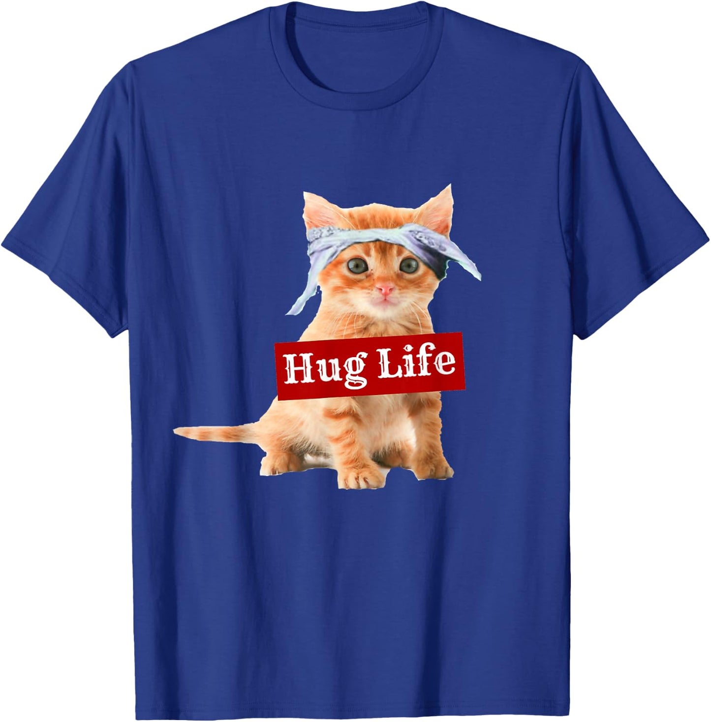 Hug Life Kitty Shirt Kitten Kitteh Cat Thug Gang Women T-Shirt - T-Shirt | Royal