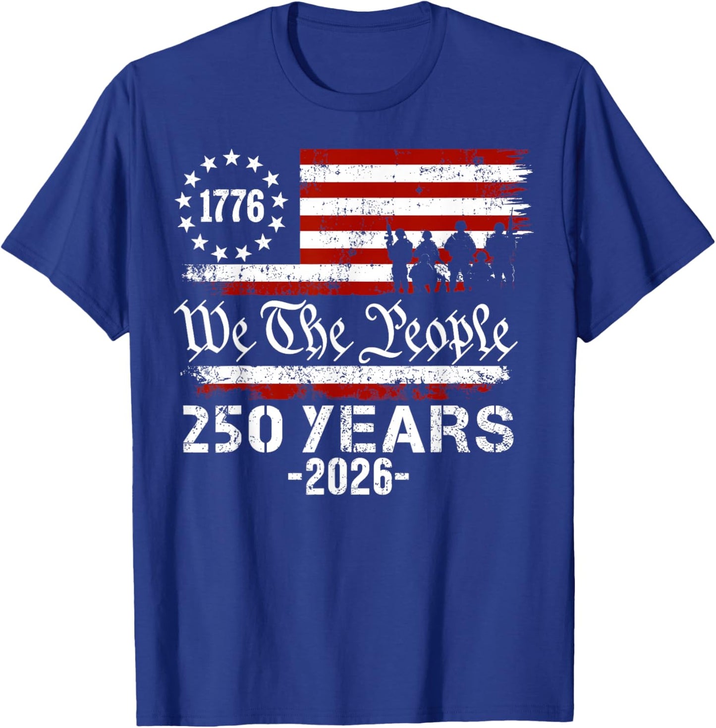 We The People 250 Years USA Flag 250th Anniversary American T-Shirt - T-Shirt | Royal