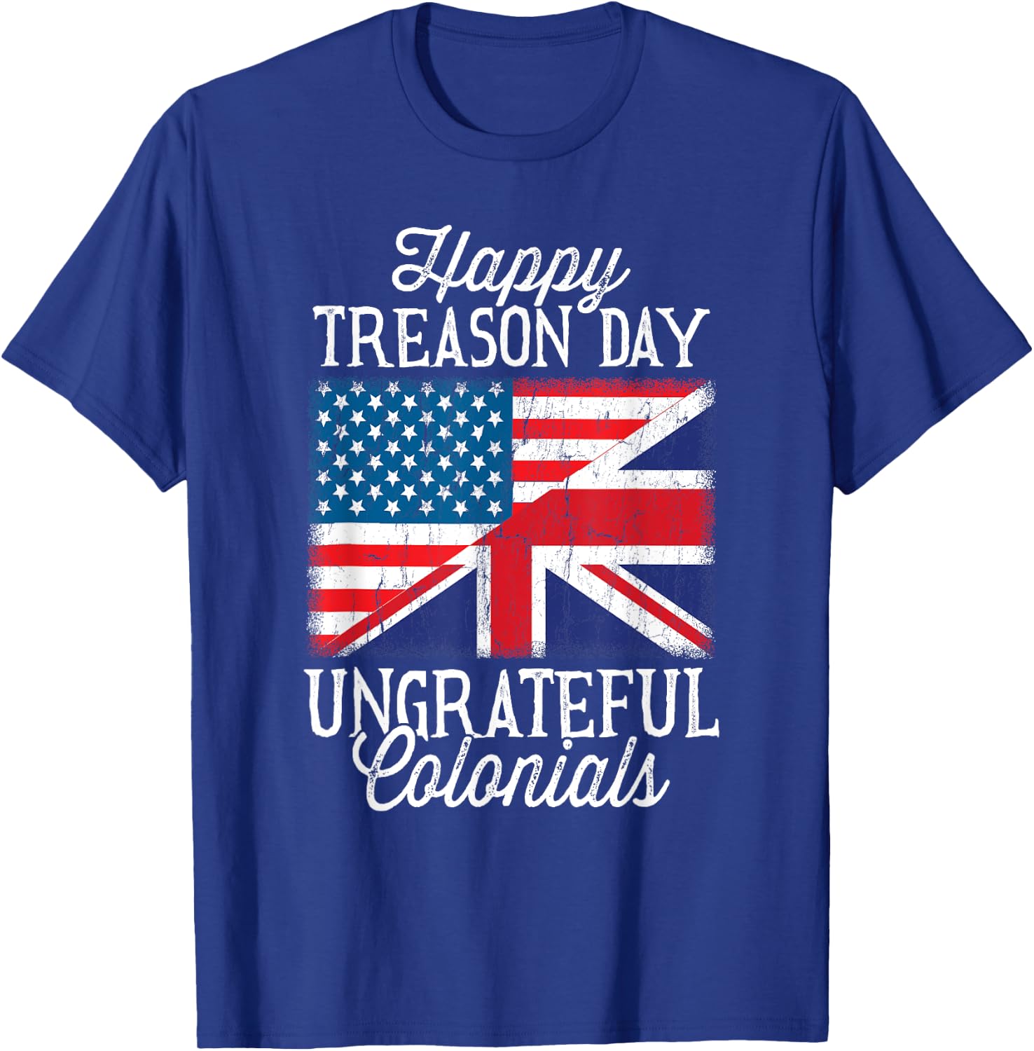 Happy Treason Day Ungrateful Colonials 4th Of July Kids Men T-Shirt - T-Shirt | Royal