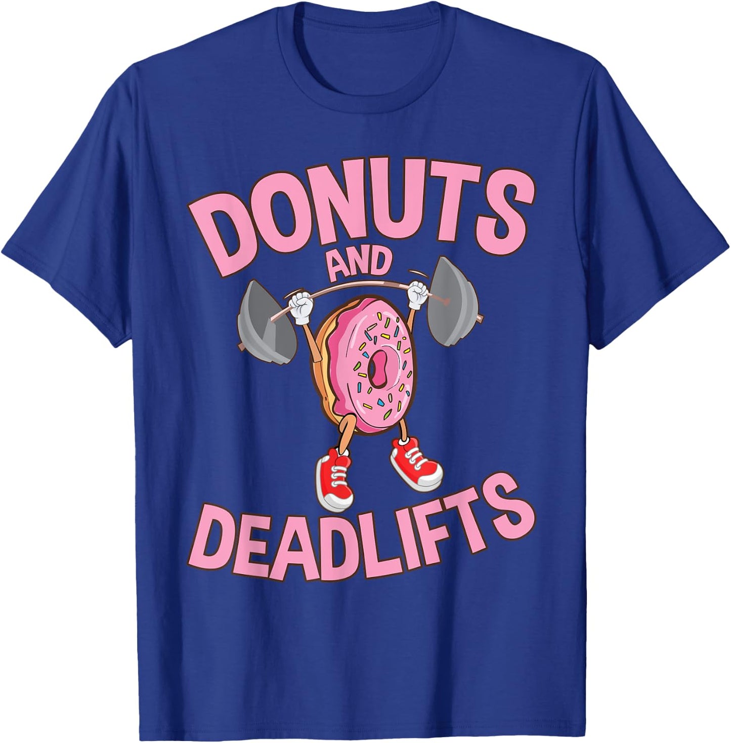 Donuts and Deadlifts Funny Workout Weightlifting T-Shirt - T-Shirt | Royal