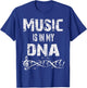 Music Is In My DNA-Musician T-Shirt - T-Shirt | Royal