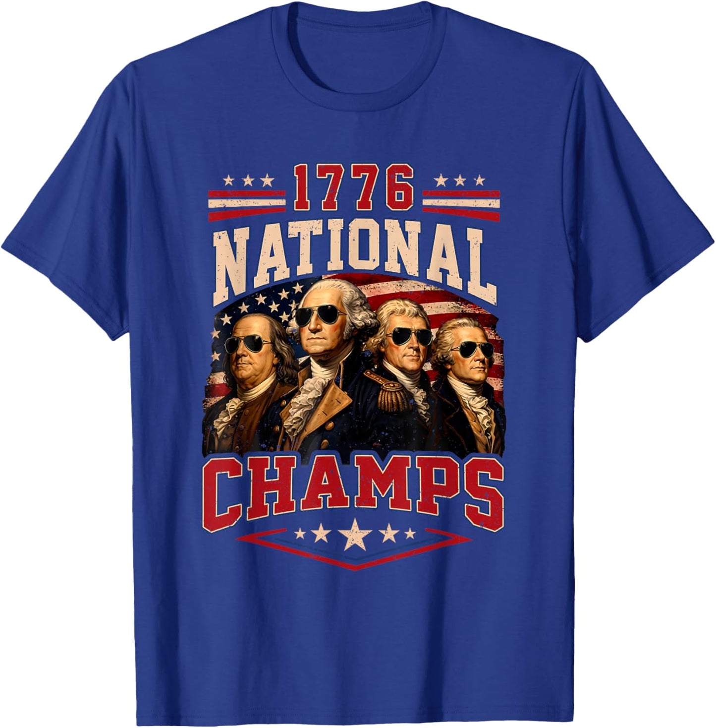 1776 National Champs Patriotic Funny 250 Years 4th of July T-Shirt - T-Shirt | Royal