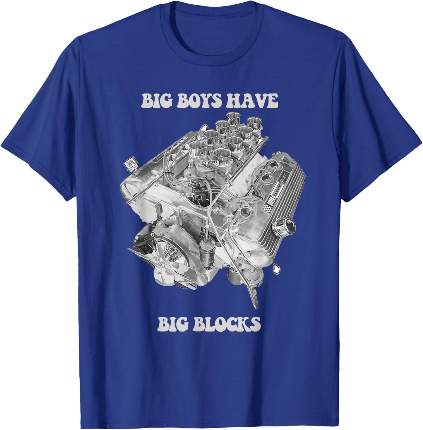 Big Boys Have Big Blocks 427 Engine Series Retro Logo T-Shirt - T-Shirt | Royal
