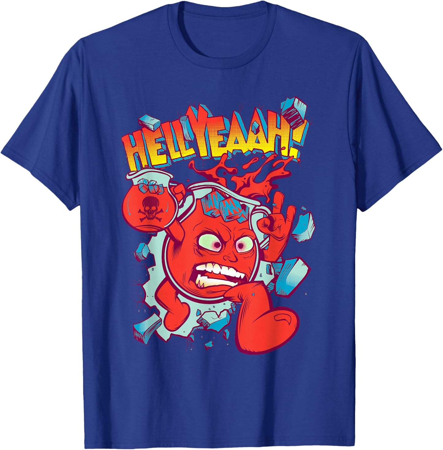 Hell Yeah! Be Kool in This Sugar Drink Cherry Flavored Shirt T-Shirt - T-Shirt | Royal