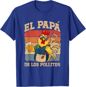 El Papa De Los Pollitos Funny Rooster Dad Dia Del Padre T-Shirt - T-Shirt | Royal