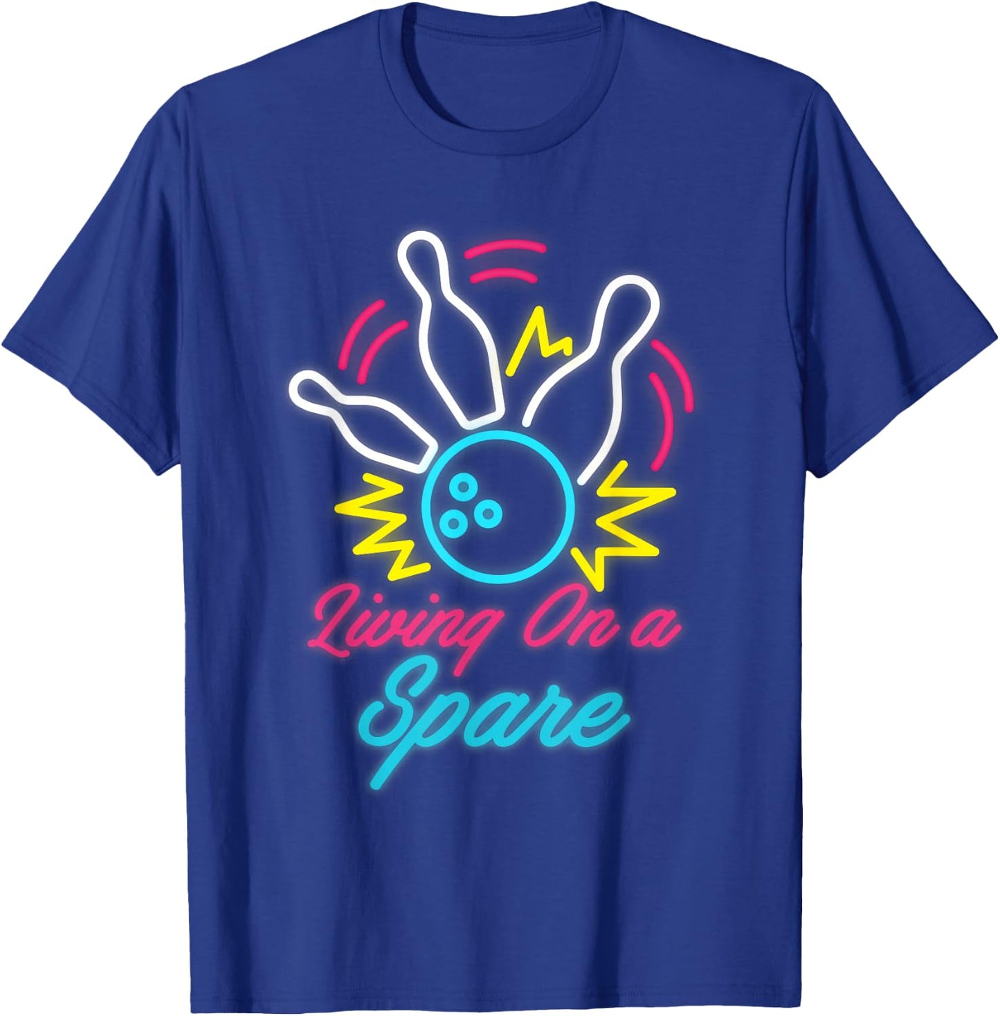 Living On A Spare Funny Bowling Pins Sports Hobby T-Shirt - T-Shirt | Royal