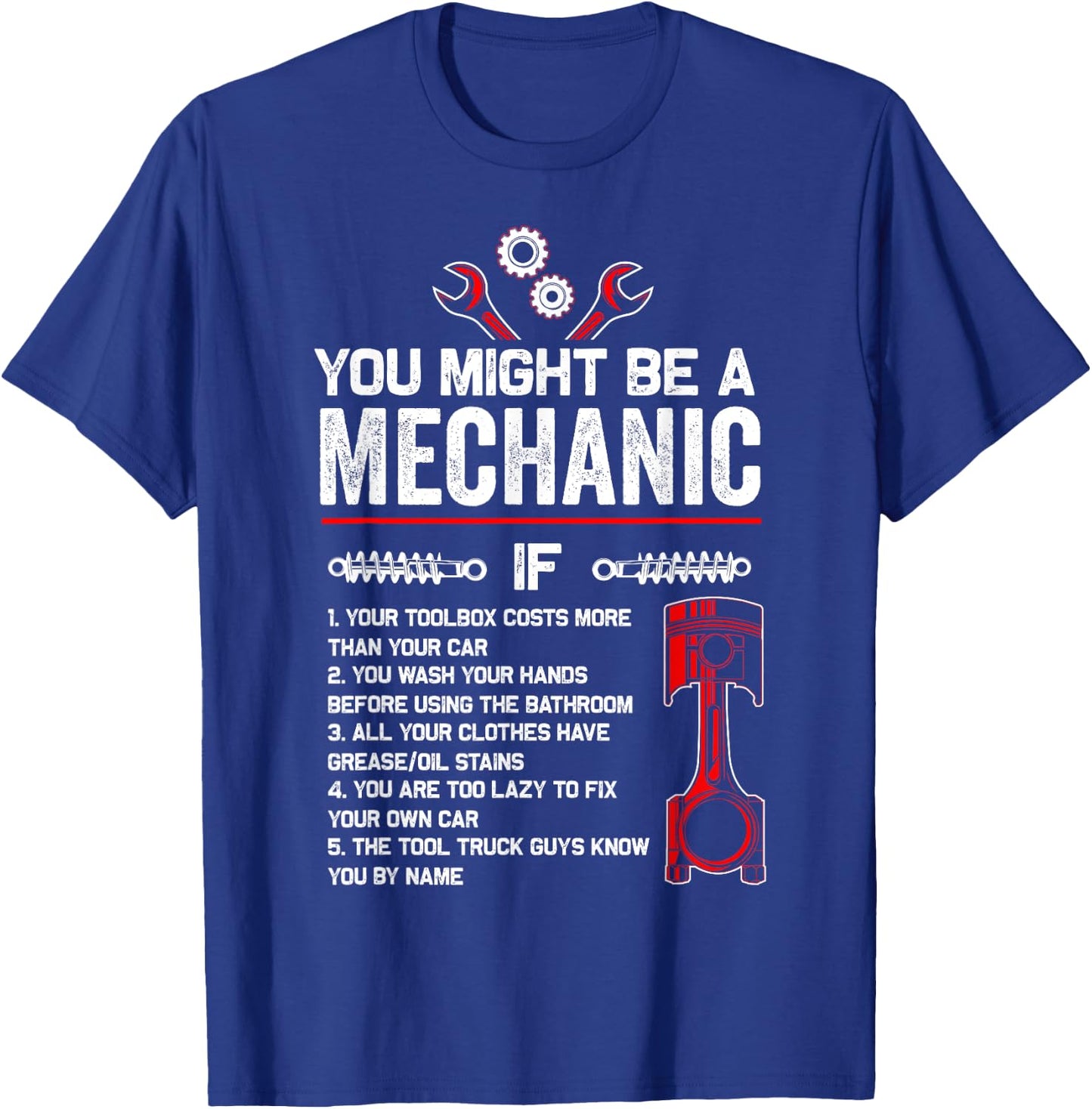 You Might Be A Mechanic If Funny Mechanic Gifts T-Shirt - T-Shirt | Royal