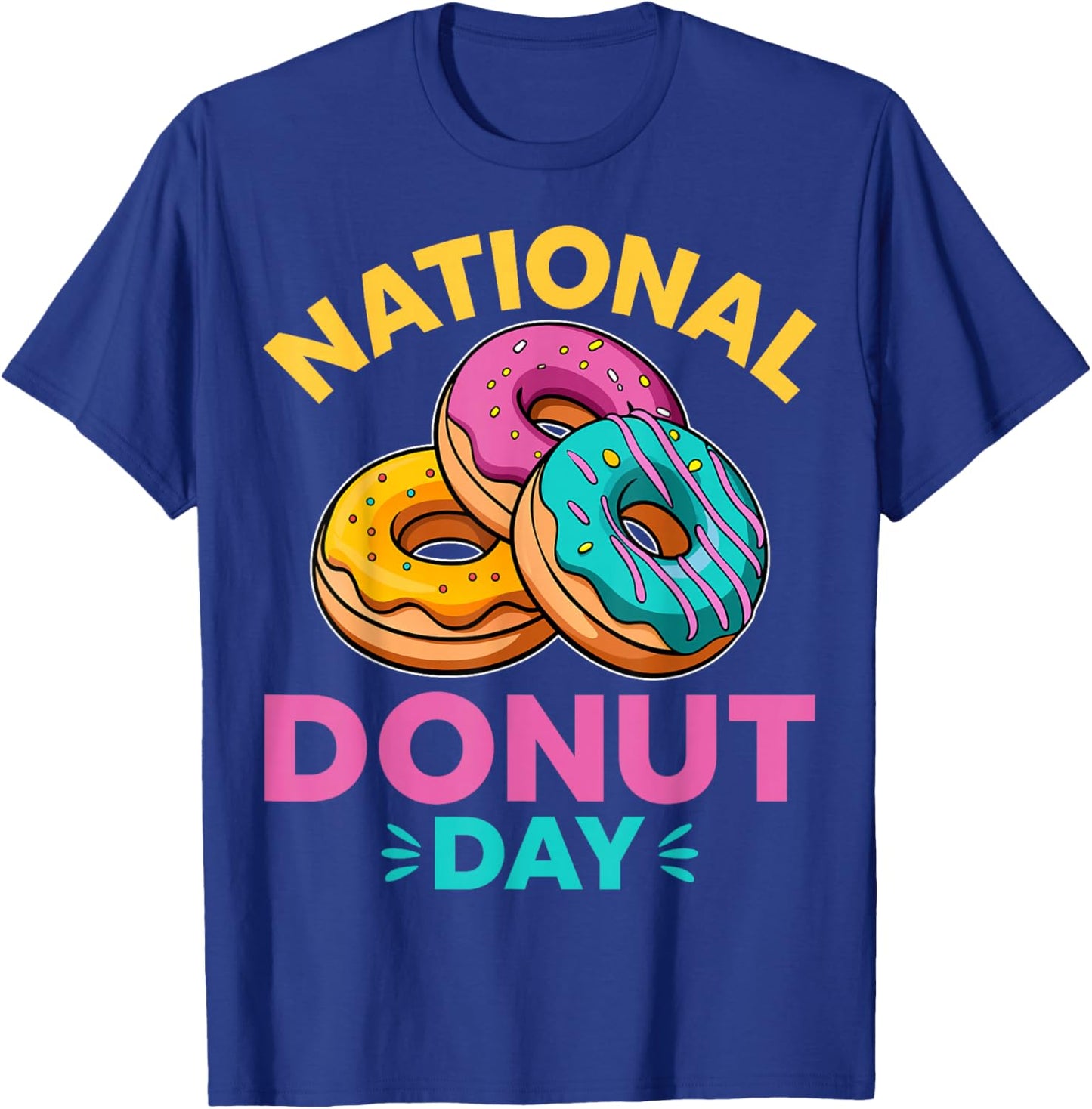 National Donut Day Funny Doughnut Lovers Gifts Women T-Shirt - T-Shirt | Royal