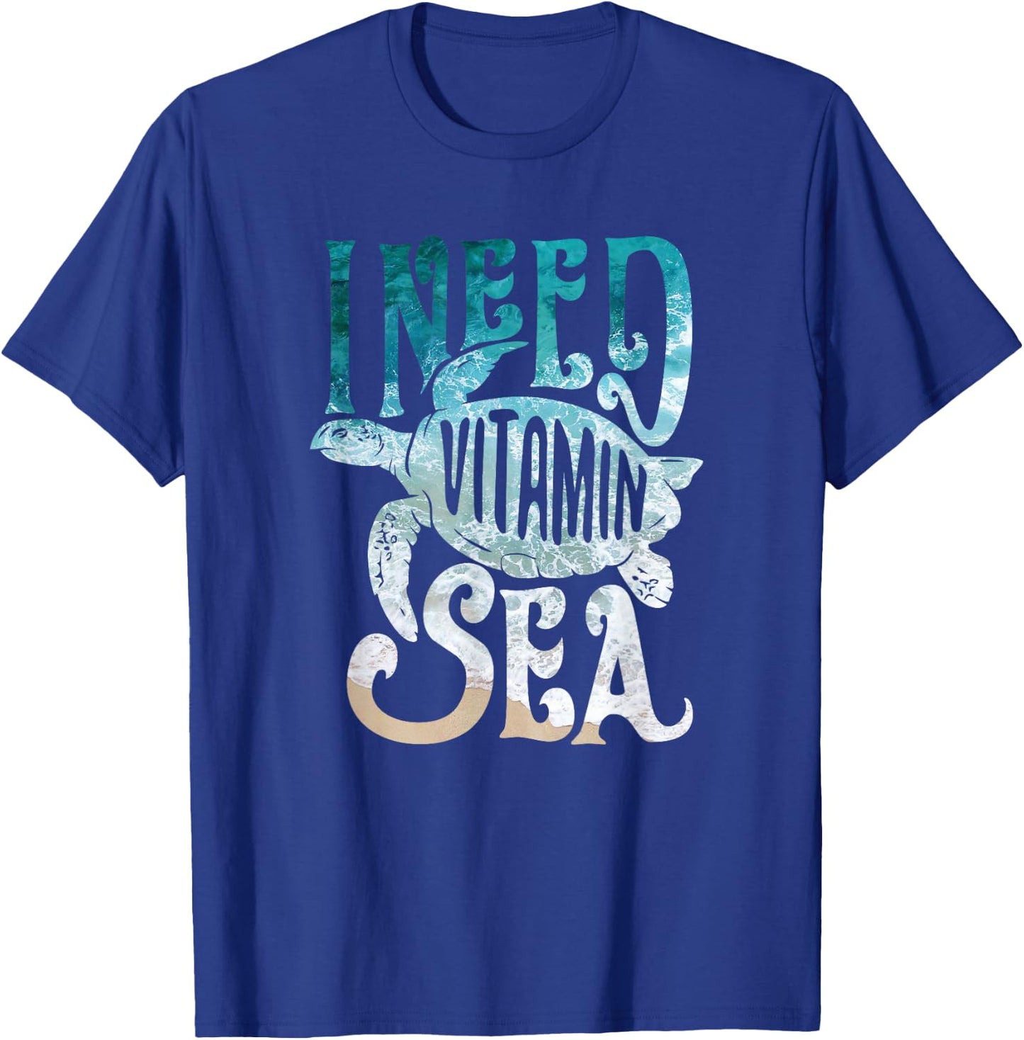 I Need Vitamin Sea Funny Ocean Beach Turtle Water Love Shirt Men Women Girls Kids T-Shirt - T-Shirt | Royal