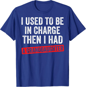 Funny Grandpa Gift - I Used to Be in Charge Granddaughter T-Shirt - T-Shirt | Royal