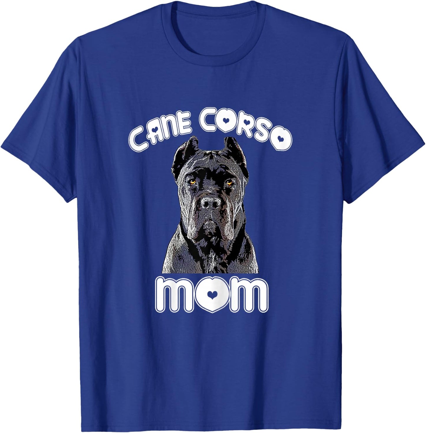 Cane Corso Mom Italian Mastiff Gift T-Shirt - T-Shirt | Royal