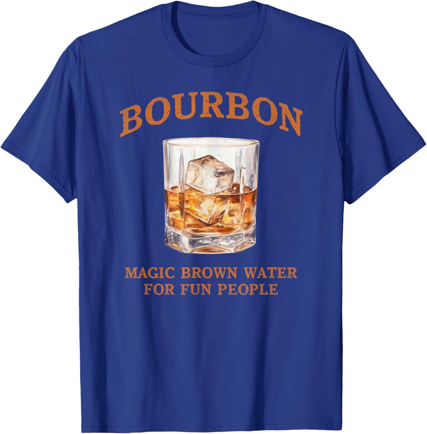 Bourbon Magic Brown Water For Fun People Funny Drinking Gift T-Shirt - T-Shirt | Royal