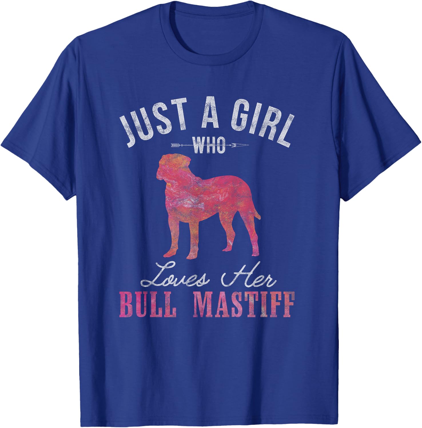 Just A Girl Who Loves Her Bull Mastiff Dog Owner Gift T-Shirt - T-Shirt | Royal