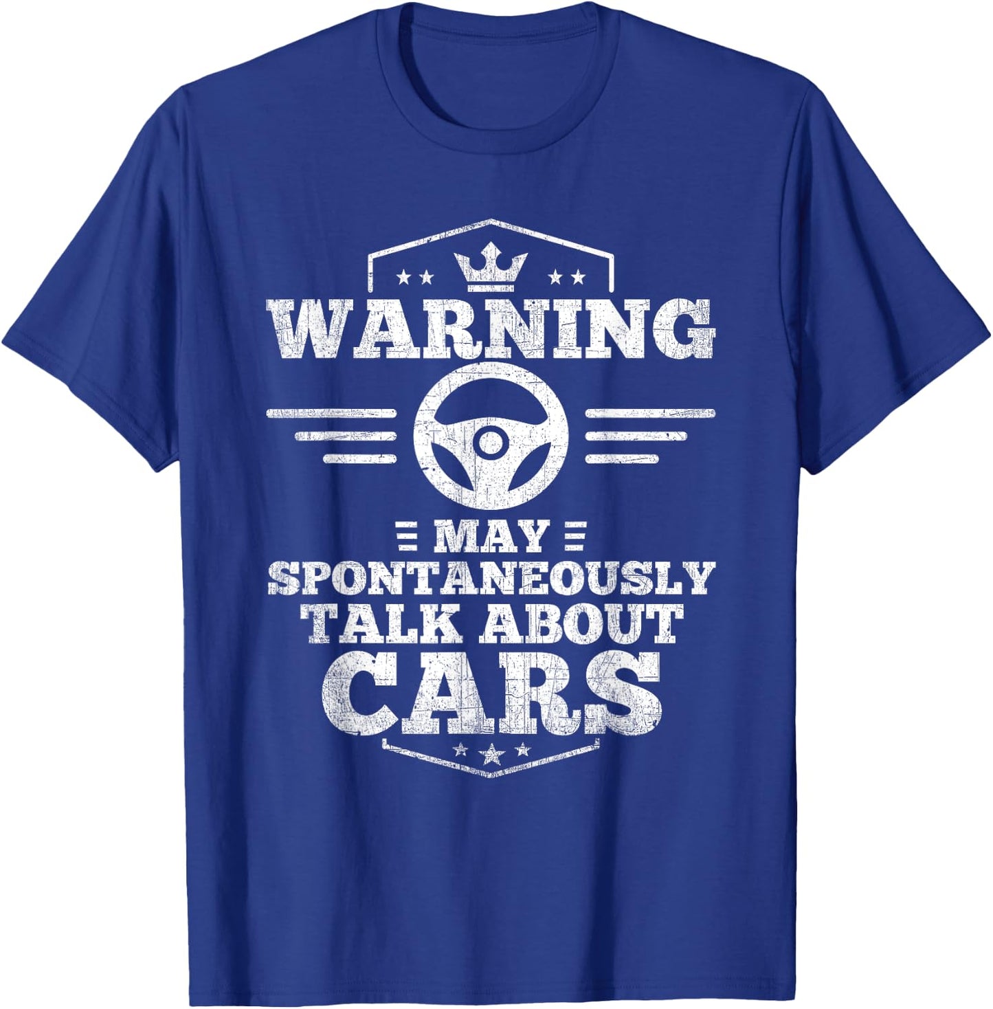 Auto Mechanic Warning I May Spontaneously Talk Cars T-Shirt - T-Shirt | Royal