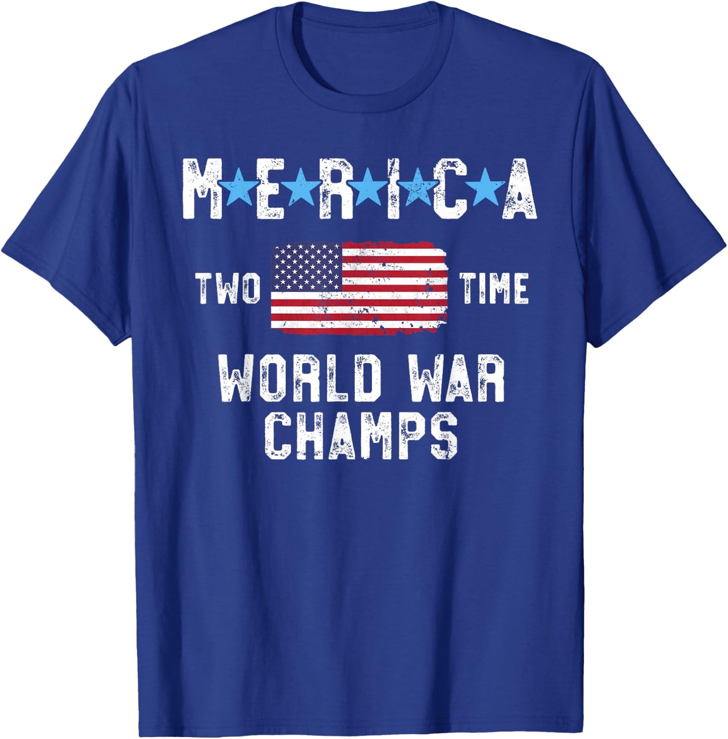 Merica 2 Time World War Champs T Shirt 4th of July T-Shirt - T-Shirt | Royal