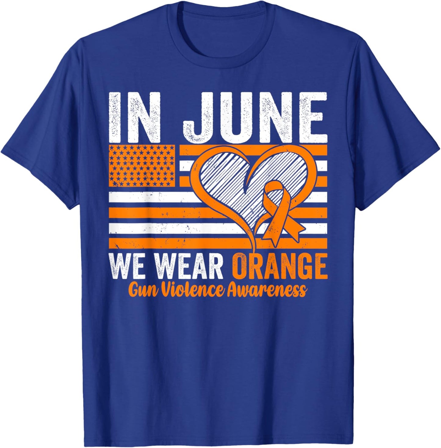 In June we Wear Orange Gun Violence Awareness USA Flag T-Shirt - T-Shirt | Royal