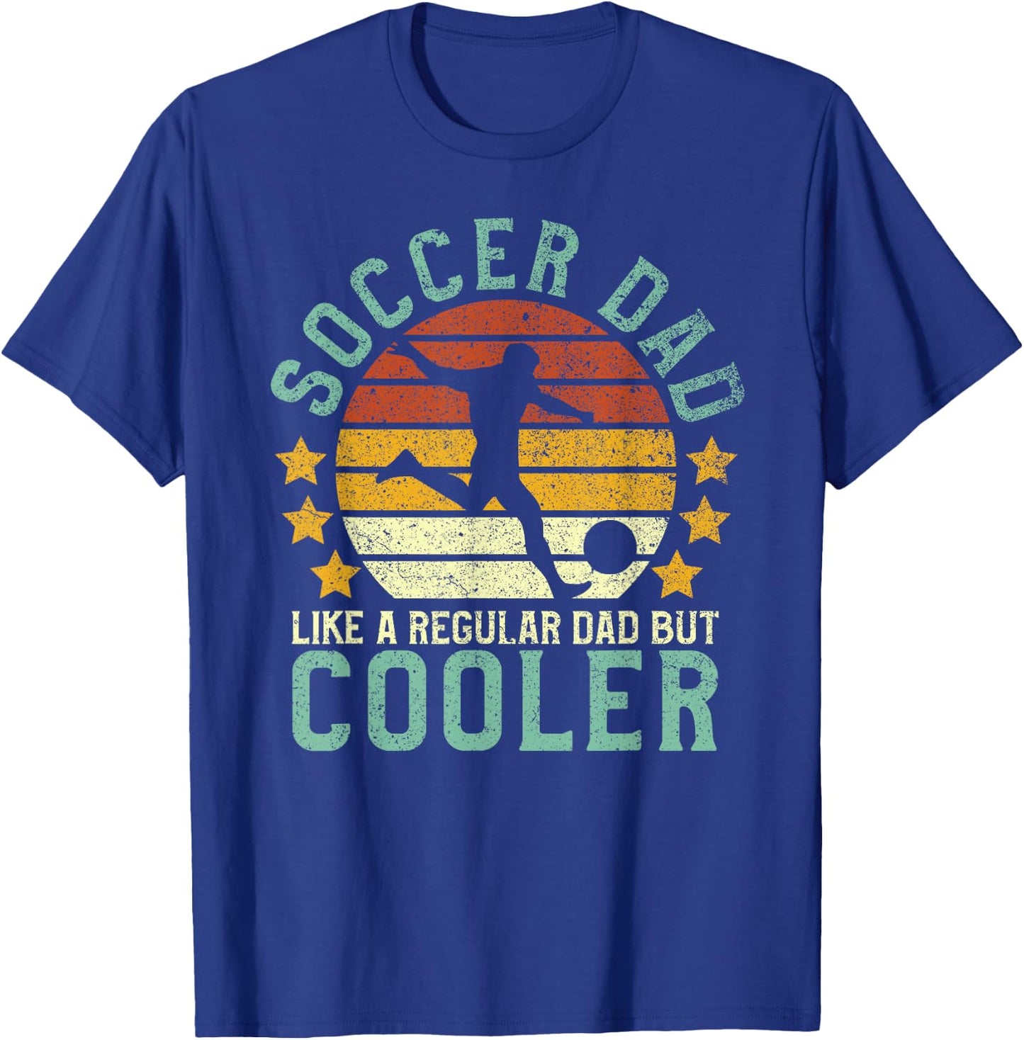 Soccer Dad | Funny Soccer Player & Fan T-Shirt - T-Shirt | Royal
