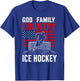 God Family Country Ice Hockey Patriotic Christian Faith T-Shirt - T-Shirt | Royal
