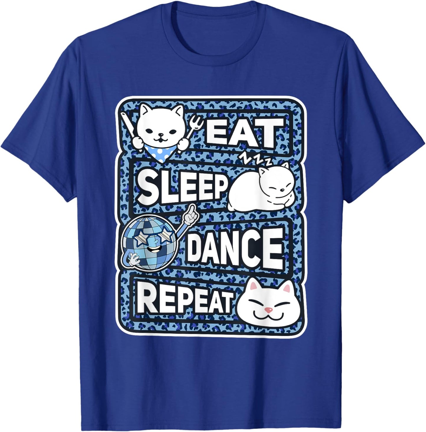 Eat Sleep Dance Repeat Funny Dance Lover Outfit Girl Dancing T-Shirt - T-Shirt | Royal