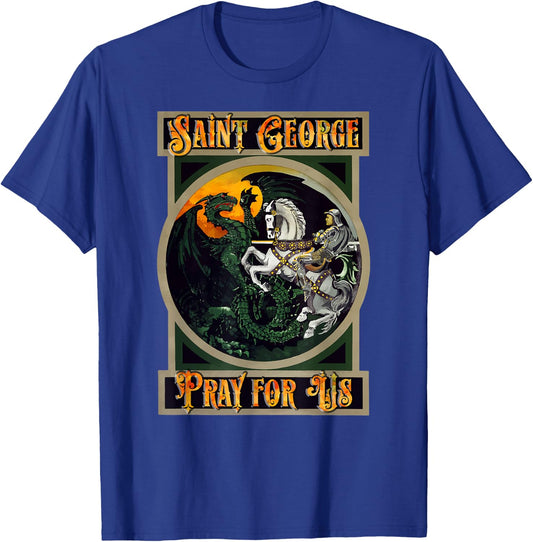 St. George and the Dragon England Catholic Saints Pray T-Shirt - T-Shirt | Royal
