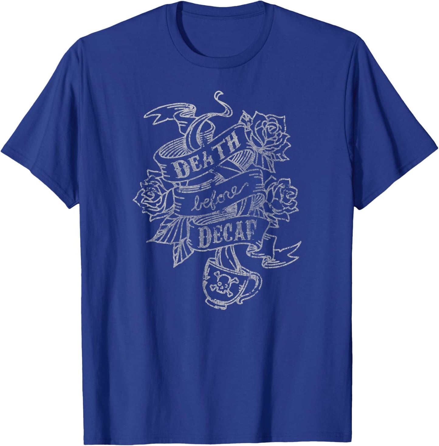 Distressed Death Before Decaf (Coffee) T-Shirt - T-Shirt | Royal