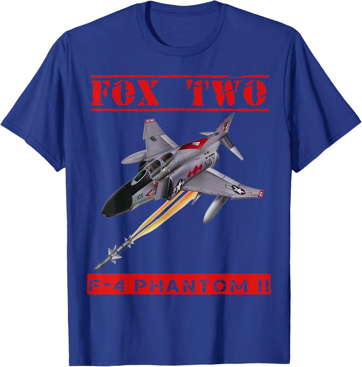 F-4 Phantom II, On the hunt for Mig's "Fox Two" !! T-Shirt - T-Shirt | Royal