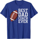 Best Dad Coach Ever Football Player Graphic T-Shirt - T-Shirt | Royal